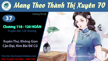 [HV] Mang Theo Thành Thị Xuyên 70